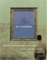 At a Distance : Precursors to Art and Activism on the Internet (Leonardo Books) артикул 1861a.