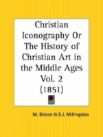 Christian Iconography or The History of Christian Art in the Middle Ages, Part 2 артикул 1868a.