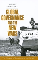 Global Governance and the New Wars: The Merging of Development and Security артикул 59c.