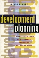 Development Planning: Concepts and Tools for Planners, Managers and Facilitators артикул 83c.