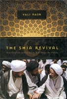 The Shia Revival: How Conflicts within Islam Will Shape the Future артикул 91c.