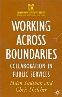 Working Across Boundaries: Collaboration in Public Services артикул 95c.
