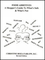 Food Additives: A Shopper's Guide to What's Safe & What's Not (2004 Revised Edition) артикул 299c.
