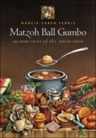 Matzoh Ball Gumbo : Culinary Tales of the Jewish South артикул 311c.